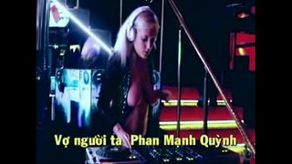 DJ Music з гарними цицьками ---В'єтнамська пісня VO NGUOI TA ---Фанманхвинх